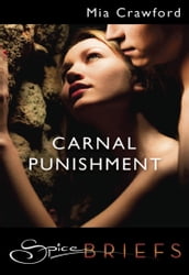 Carnal Punishment (Mills & Boon Spice Briefs)