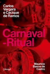 Carnaval-Ritual: Carlos Vergara e Cacique de Ramos