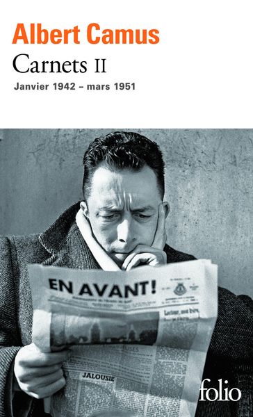 Carnets (Tome 2) - janvier 1942 - mars 1951 - Camus Albert - Raymond Gay-Crosier