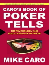 Caro s Book of Poker Tells