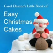 Carol Deacon s Little Book of Easy Christmas Cakes
