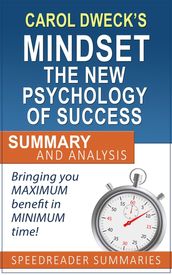 Carol Dweck s Mindset The New Psychology of Success: Summary and Analysis