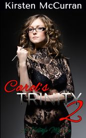 Carol s Trinity 2: A Hotwife Menage