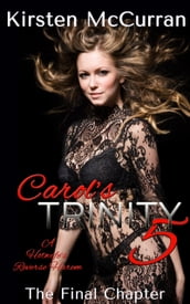 Carol s Trinity 5: A Hotwife s Reverse Harem