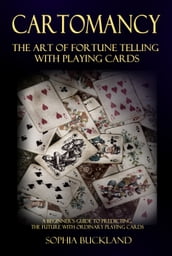 Cartomancy  The Art of Fortune Telling with Playing Cards