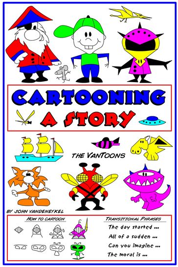 Cartooning A Story - John VanDenEykel