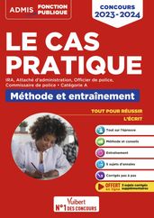 Cas pratique - IRA, Attaché d administration, Officier de police nationale - Catégorie A - Concours 2023-2024