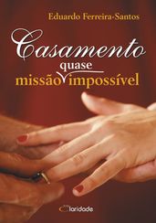 Casamento  Missão (quase) impossível