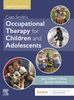 Case-Smith s Occupational Therapy for Children and Adolescents - E-Book
