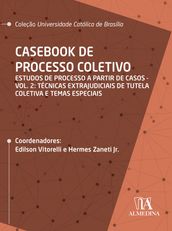 Casebook de Processo Coletivo  Vol. II