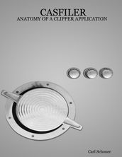 Casfiler - Anatomy of a Clipper Applicaton