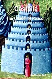 Castalia: The Citadel of Reason