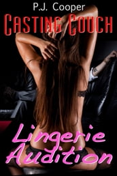 Casting Couch: LIngerie Audition (Book 1)