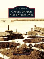 Castle Garden and Battery Park