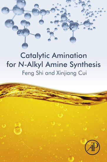 Catalytic Amination for N-Alkyl Amine Synthesis - Feng Shi - Xinjiang Cui