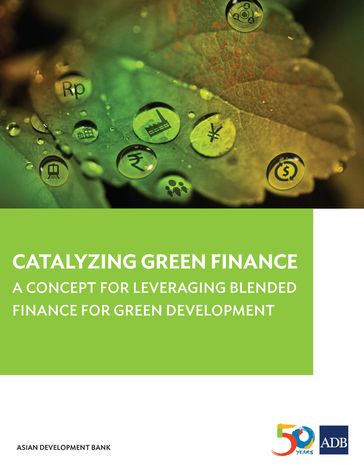 Catalyzing Green Finance - Asian Development Bank