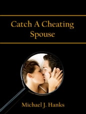 Catch A Cheating Spouse