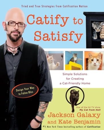 Catify to Satisfy - Jackson Galaxy - Kate Benjamin