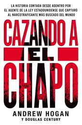 Cazando a El Chapo