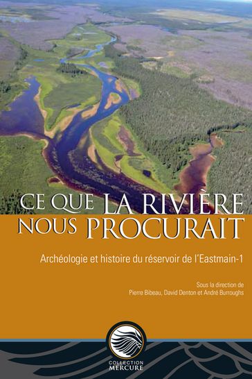 Ce que la rivière nous procurait