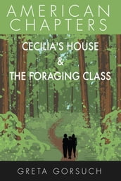 Cecilia s House & The Foraging Class