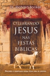 Celebrando Jesus nas Festas Biíblicas