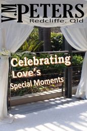 Celebrating Love s Special Moments