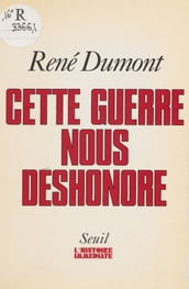 Cette guerre nous déshonore