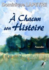 À Chacun son Histoire