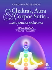 Chakras, aura e corpos sutis...