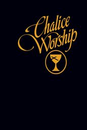 Chalice Worship