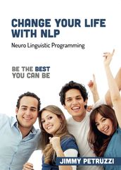 Change Your Life with NLP