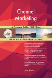 Channel Marketing A Complete Guide - 2019 Edition