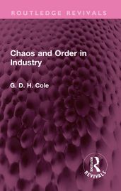 Chaos and Order in Industry