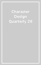 Character Design Quarterly 26