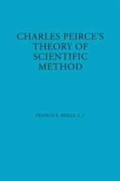 Charles Peirce s Theory of Scientific Method