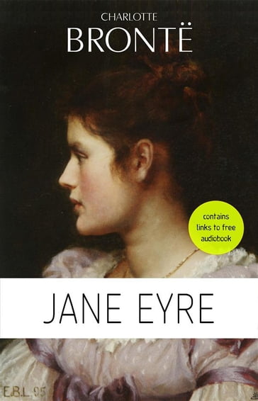 Charlotte Brontë: Jane Eyre - Charlotte Bronte