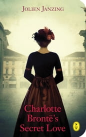 Charlotte Brontë s Secret Love