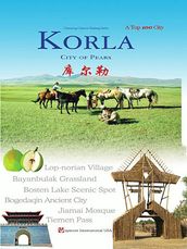 Charming Cities in Xinjiang Series:KORLA