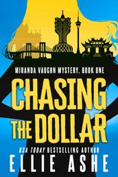 Chasing the Dollar