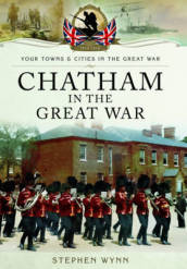 Chatham in the Great War