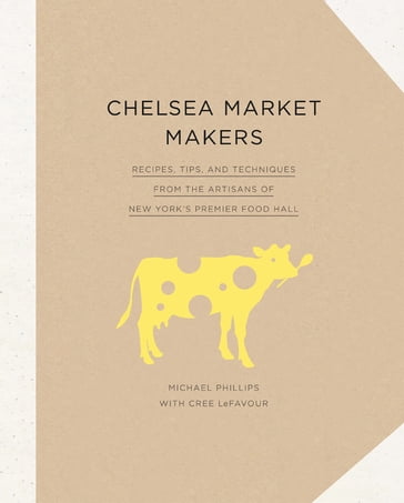 Chelsea Market Makers - Michael Phillips - Cree LeFavour