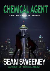 Chemical Agent: A Thriller