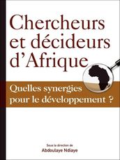 Chercheurs et décideurs d Afrique