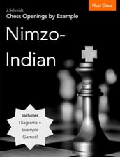 Chess Openings by Example: Nimzo-Indian