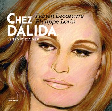 Chez Dalida - Fabien Lecoeuvre