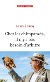 Chez les chimpanzés, il n y a pas besoin d arbitre