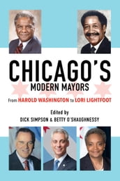 Chicago s Modern Mayors