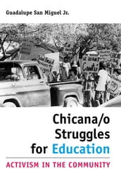 Chicana/o Struggles for Education