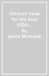 Chicken Soup for the Soul KIDS: The Sunshine Garden